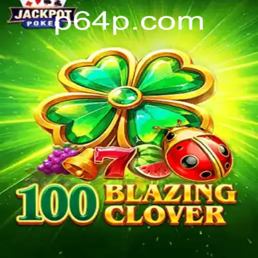 Explorando o Universo de 100BlazingClover: Regras e Como Jogar